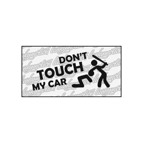Dont Touch My Car Baseball 11 cm
