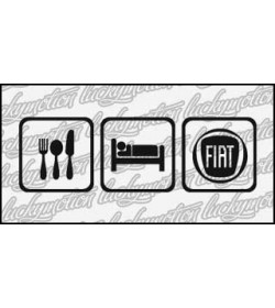 Eat Sleep Fiat 16 cm