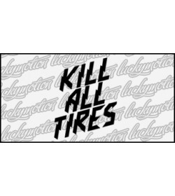 Kill All Tires 8 cm