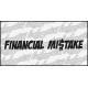 Financial Mistake 50 cm