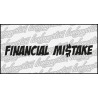 Financial Mistake 70 cm